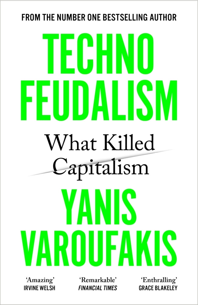 Technofeudalism (Yanis Varoufakis)