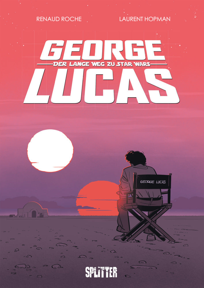 George Lucas: Der lange Weg zu Star Wars (Laurent Hopman)
