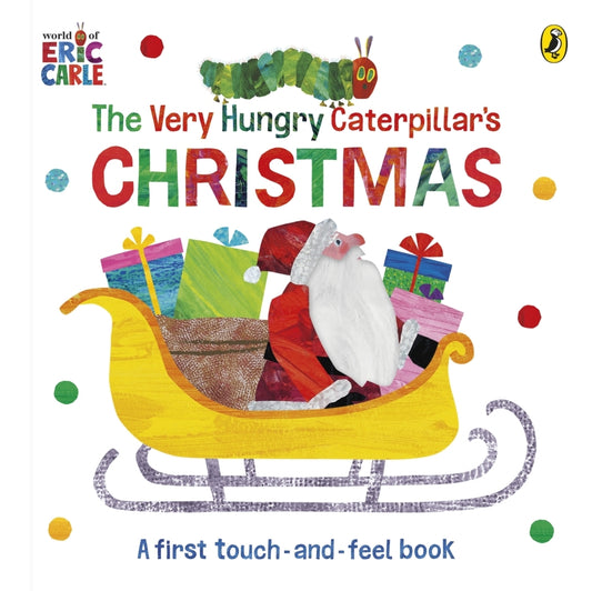 The Very Hungry Caterpillar's Christmas Touch-and-Feel (Eric Carle)