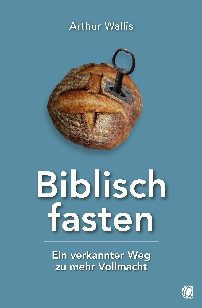 Biblisch fasten (Arthur Wallis)