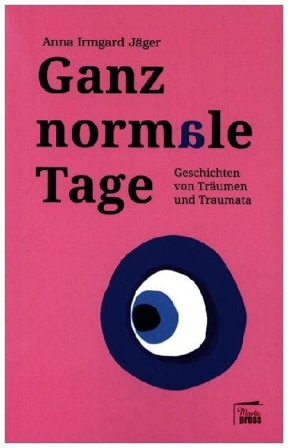 Ganz normale Tage (Anna Irmgard Jäger)
