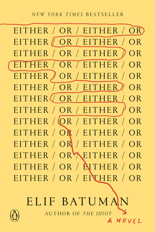 Either/Or (Elif Batuman)