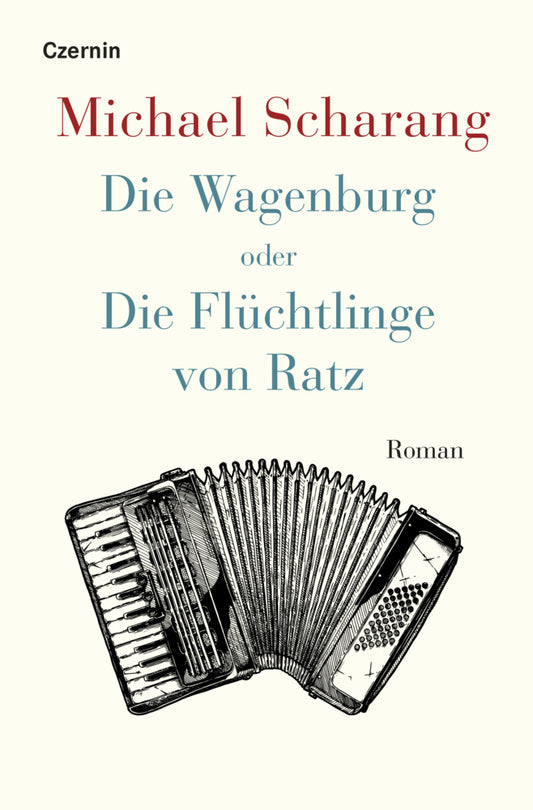 Die Wagenburg oder Die Flüchtlinge von Ratz (Michael Scharang)