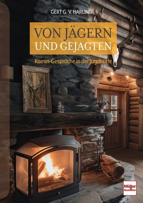 Von Jägern und Gejagten (Gert G. Von Harling)