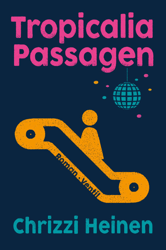 Tropicalia Passagen (Chrizzi Heinen)