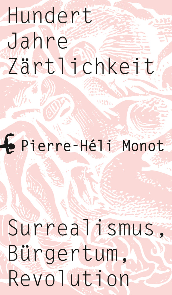 Hundert Jahre Zärtlichkeit (Pierre-Héli Monot)