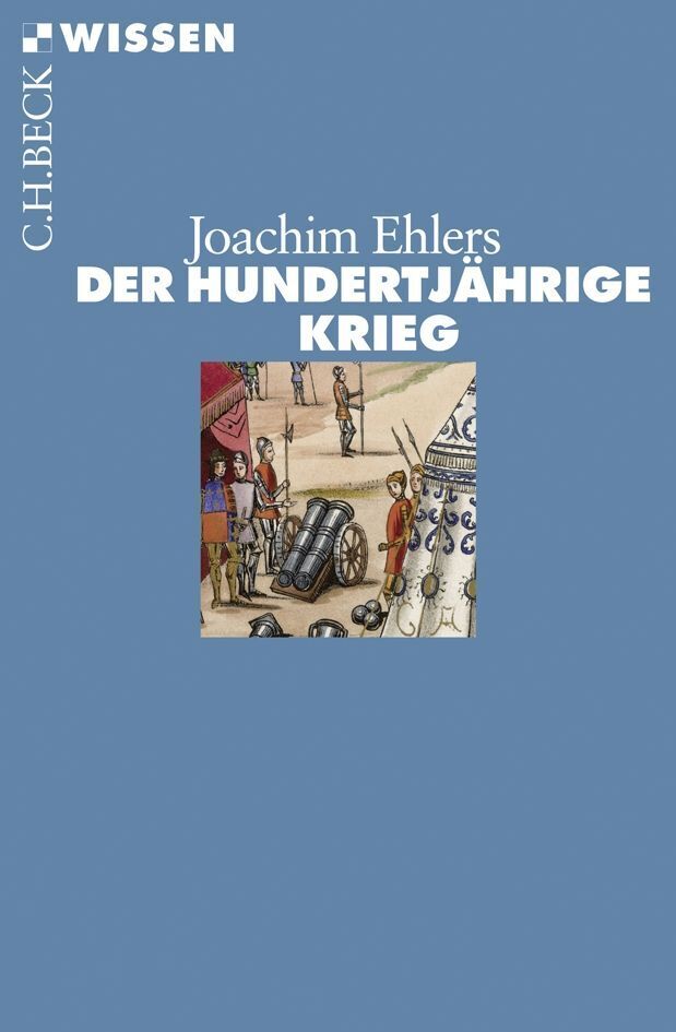 Der Hundertjährige Krieg (Joachim Ehlers)