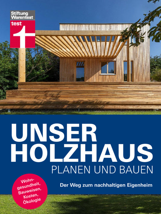 Unser Holzhaus planen und bauen (Dr. Martin Teibinger)