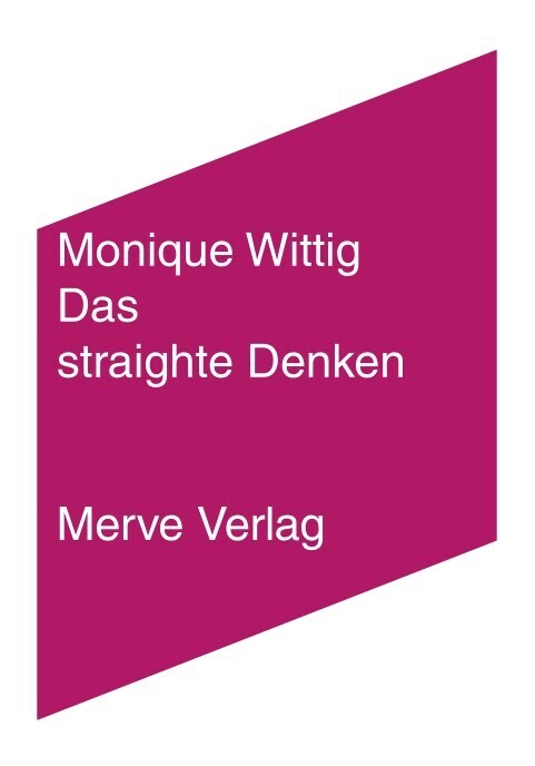 Das straighte Denken (Monique Wittig)