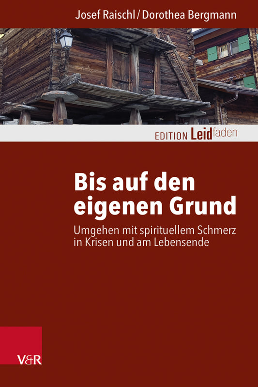 Bis auf den eigenen Grund (Josef Raischl)
