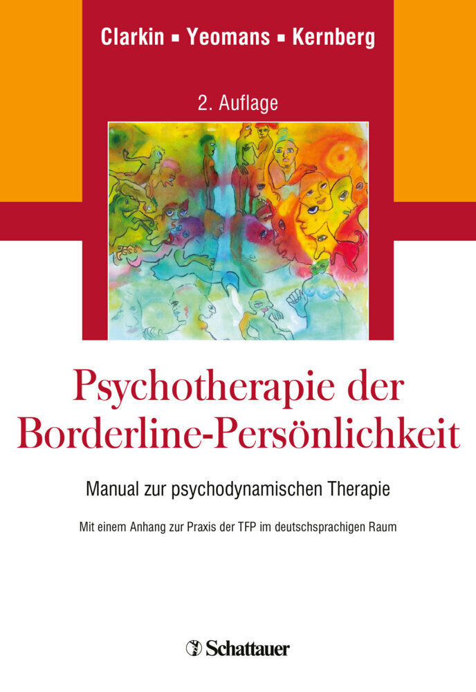 Psychotherapie der Borderline-Persönlichkeit (John F. Clarkin)
