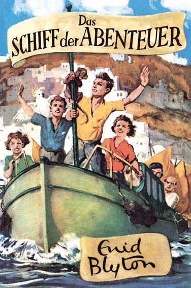 Das Schiff der Abenteuer (Enid Blyton)