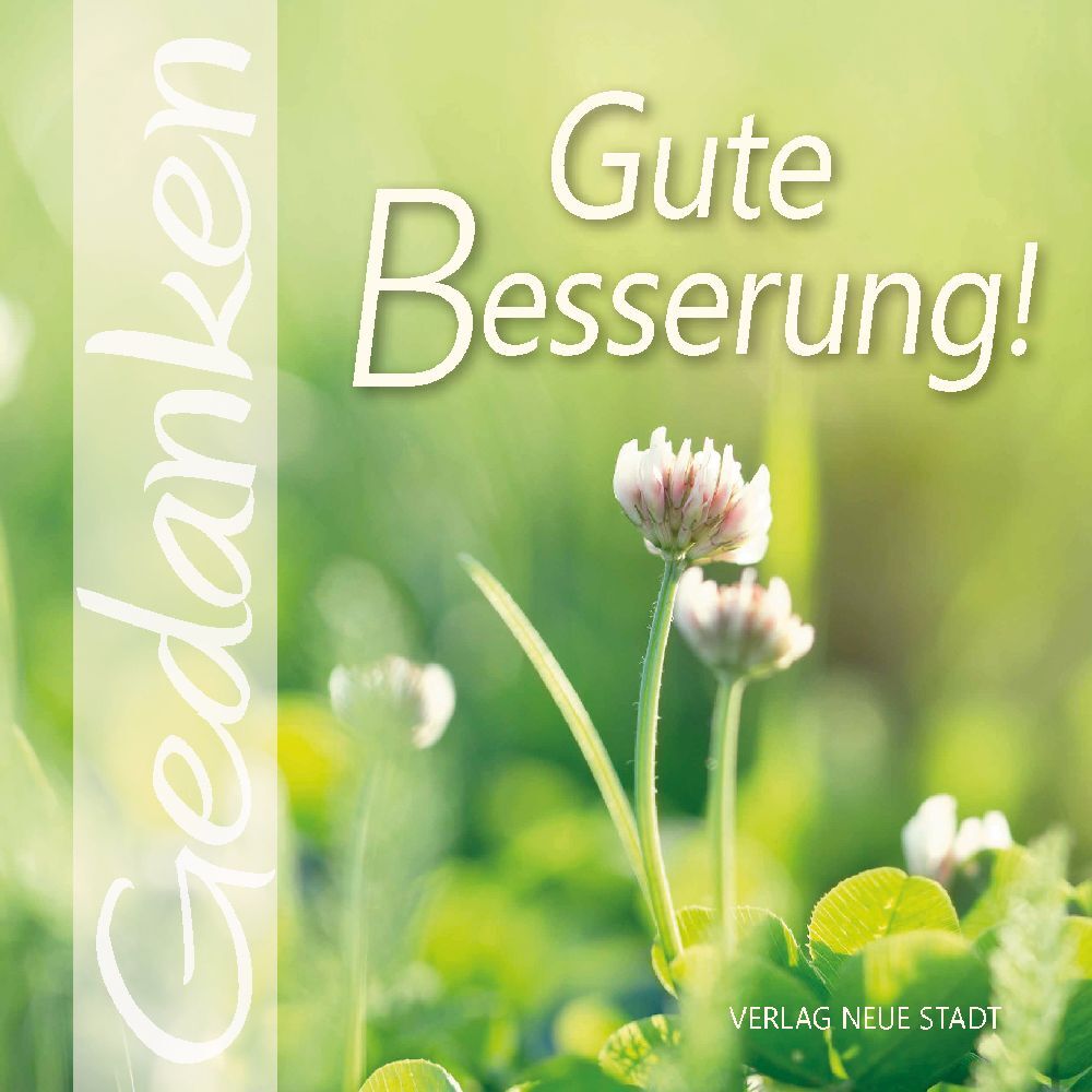 Gute Besserung! (Gabriele Hartl)