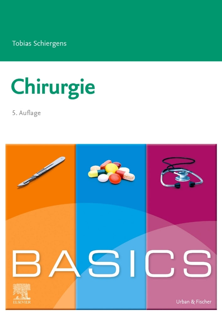 BASICS Chirurgie (Tobias Schiergens)