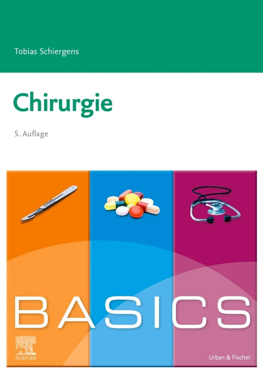 BASICS Chirurgie (Tobias Schiergens)