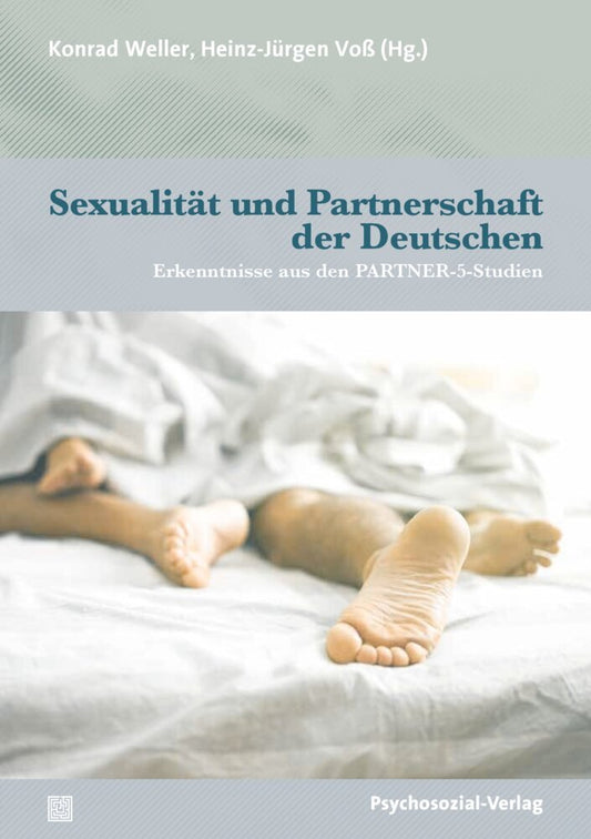 Sexualität und Partnerschaft der Deutschen (Konrad Weller)