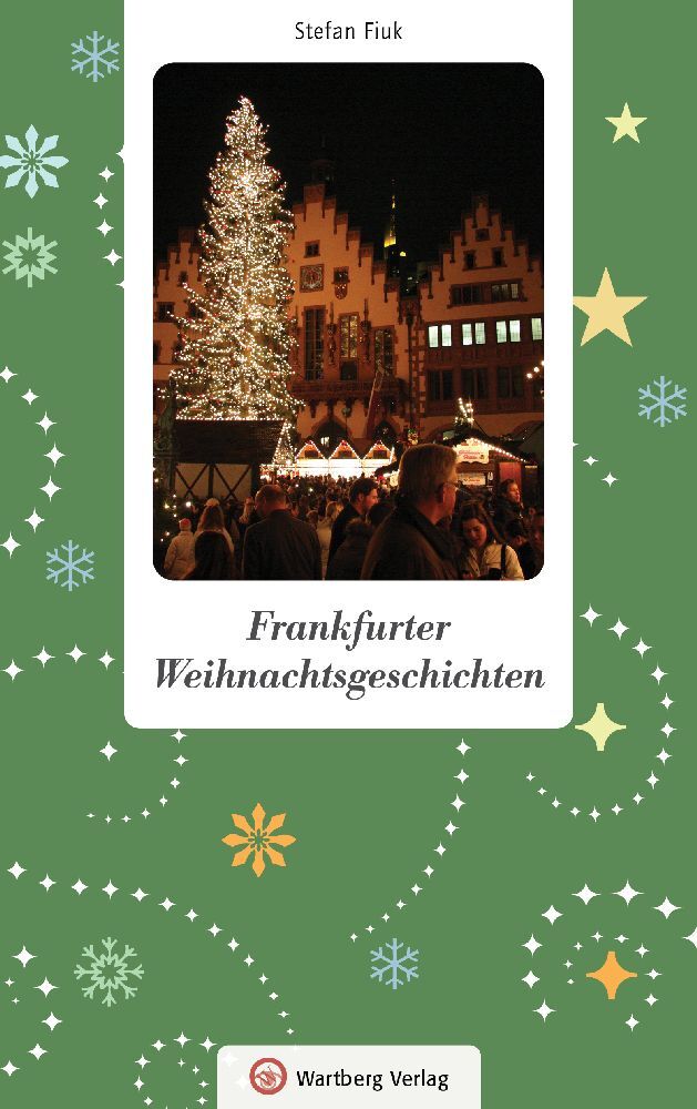 Frankfurter Weihnachtsgeschichten (Stefan Fiuk)