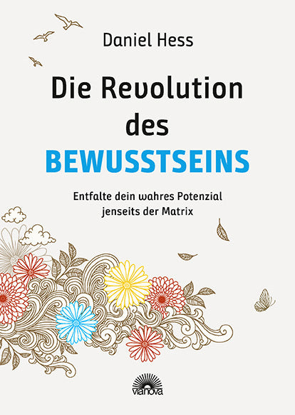 Die Revolution des Bewusstseins (Daniel Hess)