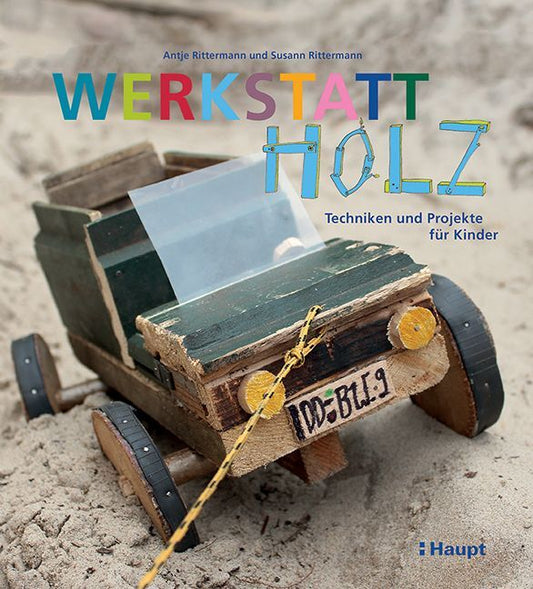 Werkstatt Holz (Antje Rittermann)