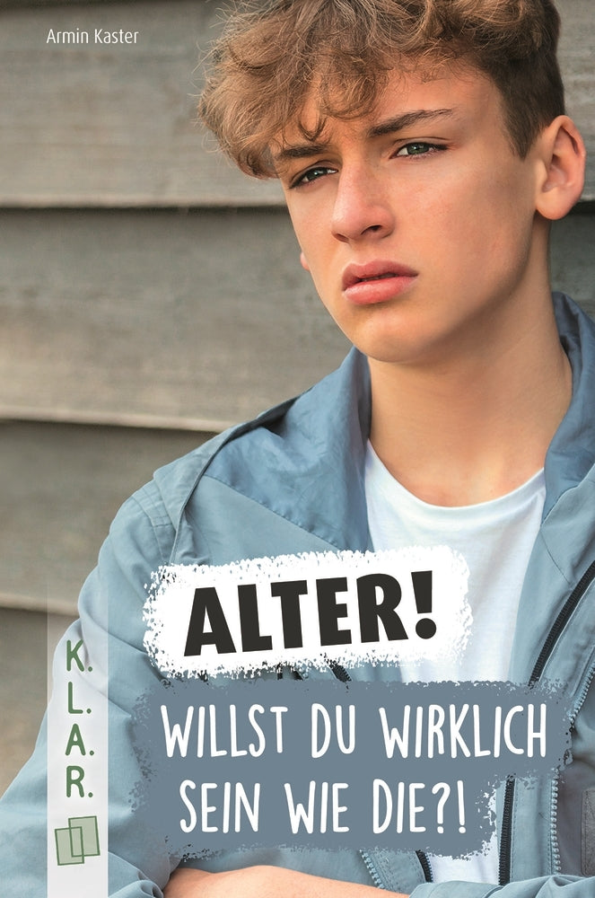 Alter! Willst du wirklich sein wie die?! (Armin Kaster)