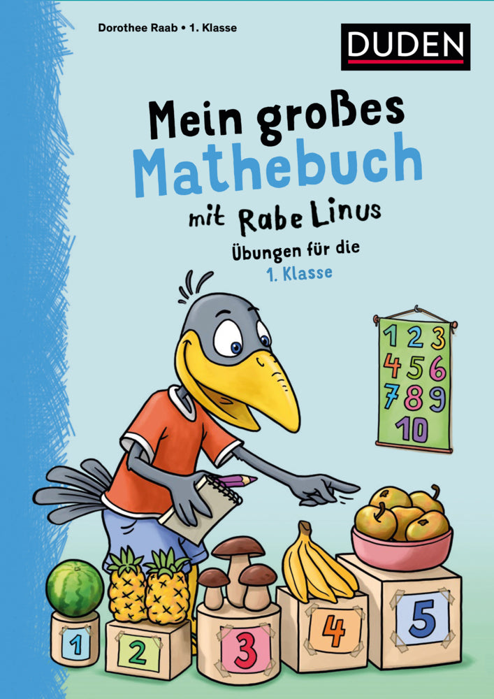 Mein großes Mathebuch mit Rabe Linus - 1. Klasse (Dorothee Raab)