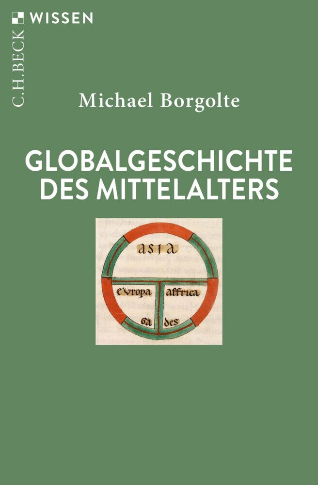 Globalgeschichte des Mittelalters (Michael Borgolte)