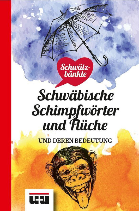 Schwätzbänkle Schwäbische Schimpfwörter und Flüche (Ludwigsburger Kreiszeitung)