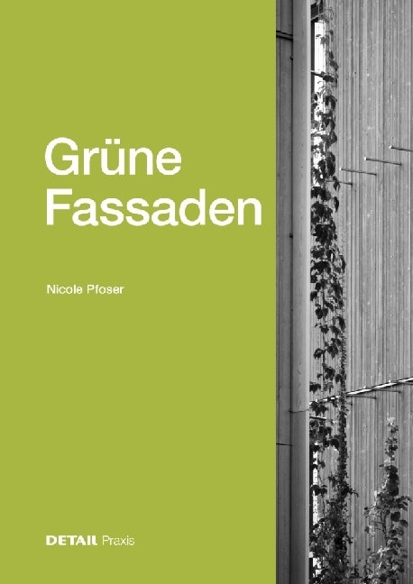 Grüne Fassaden (Nicole Pfoser)