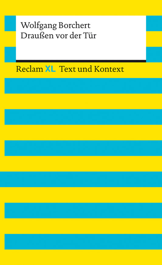 Draußen vor der Tür. Textausgabe mit Kommentar und Materialien (Wolfgang Borchert)