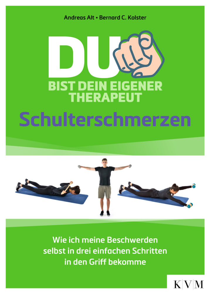 Du bist dein eigener Therapeut - Schulterschmerzen (Andreas Alt)
