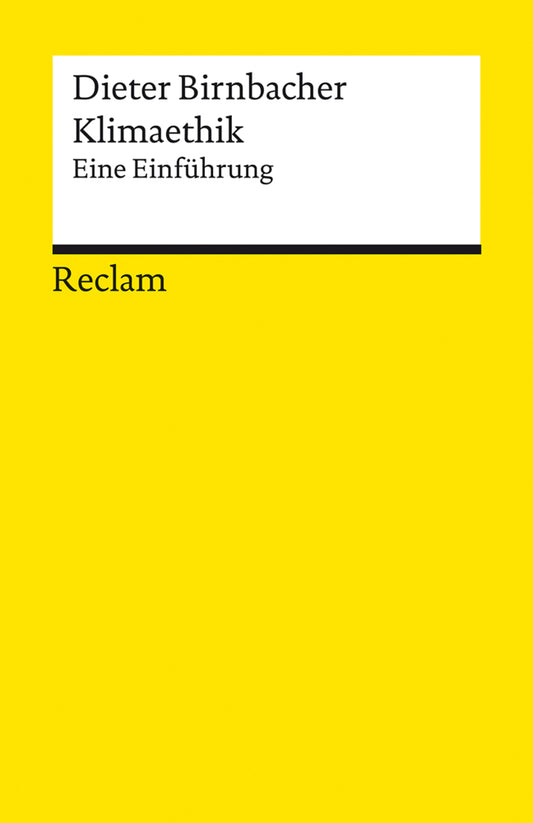 Klimaethik. Eine Einführung (Dieter Birnbacher)