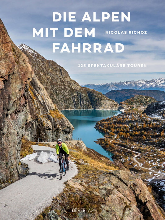 Die Alpen mit dem Fahrrad (Nicolas Richoz)