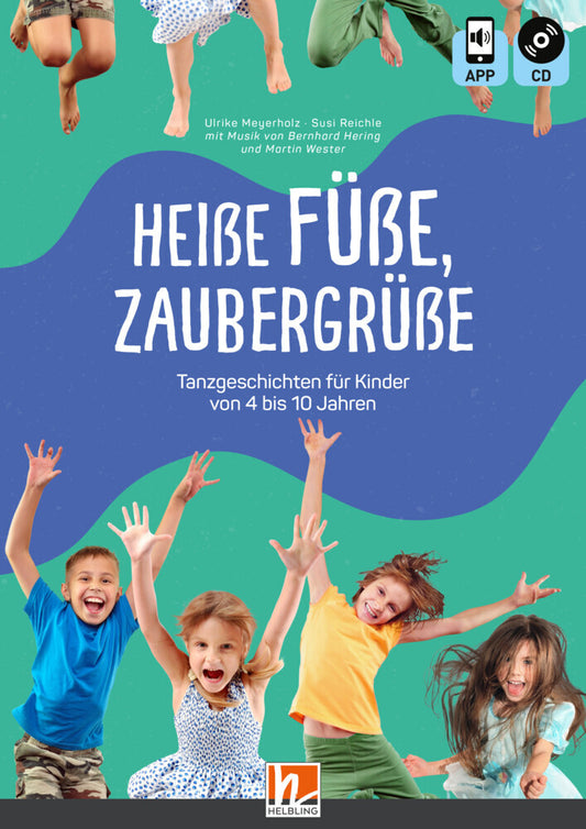 Heiße Füße, Zaubergrüße, m. 1 Beilage (Ulrike Meyerholz)