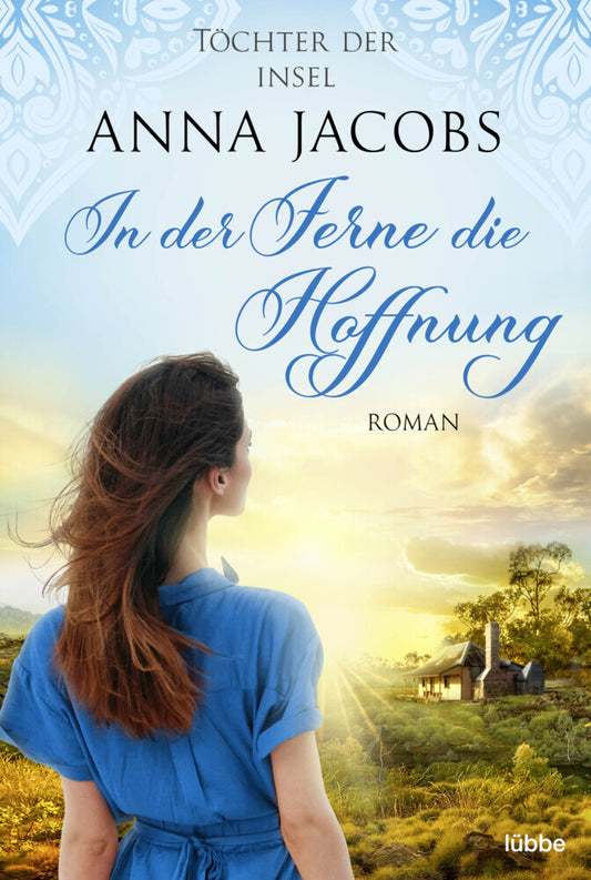 Töchter der Insel - In der Ferne die Hoffnung (Anna Jacobs)