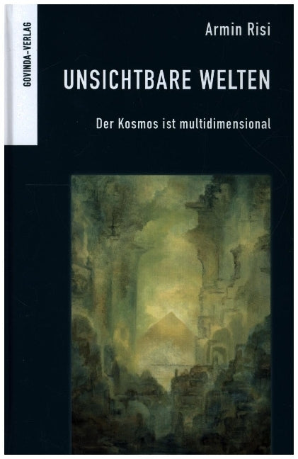 Unsichtbare Welten (Armin Risi)