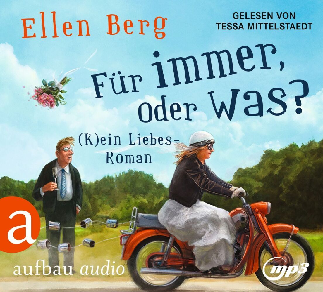 Für immer, oder was?, 2 Audio-CD, 2 MP3 (Ellen Berg)