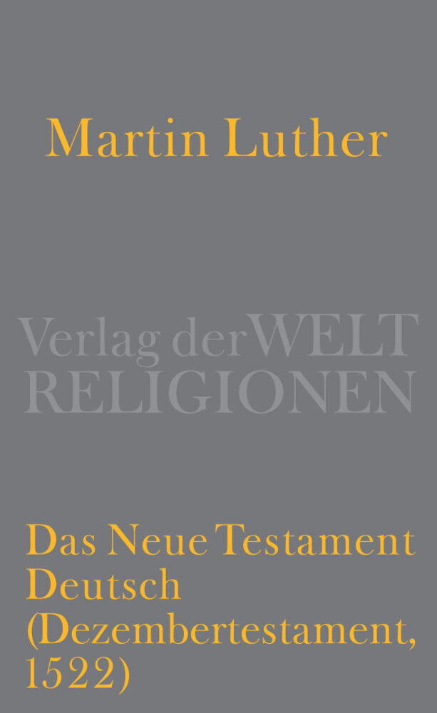 Das Neue Testament Deutsch (Martin Luther)