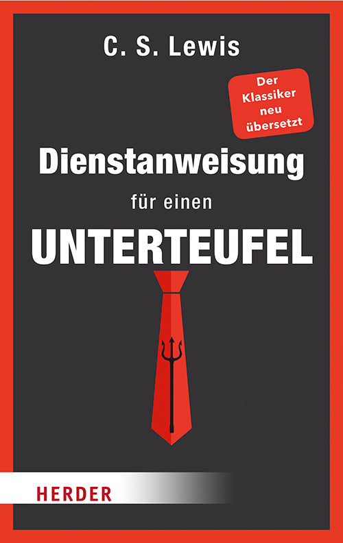Dienstanweisung für einen Unterteufel neu übersetzt (C. S. Lewis)