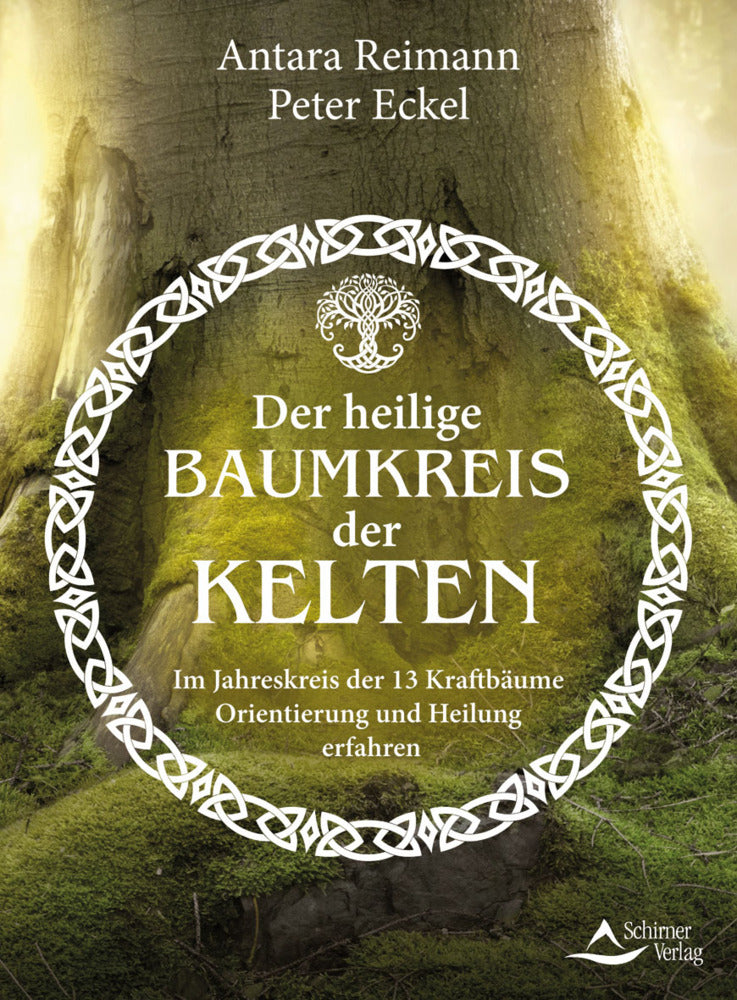 Der heilige Baumkreis der Kelten (Antara Reimann)