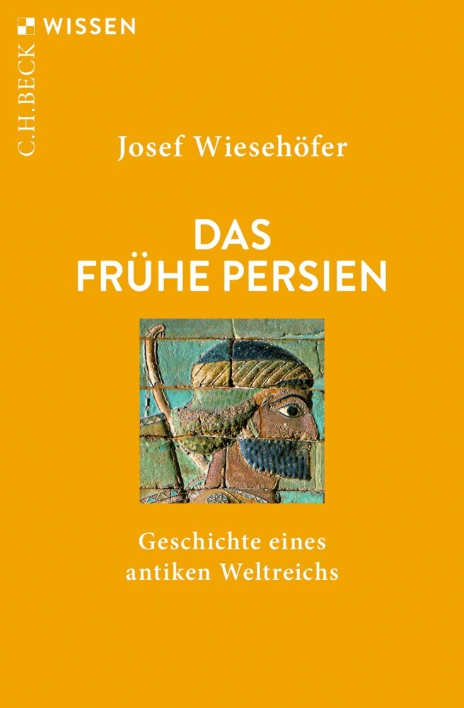 Das frühe Persien (Josef Wiesehöfer)