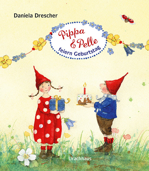 Pippa & Pelle feiern Geburtstag (Daniela Drescher)