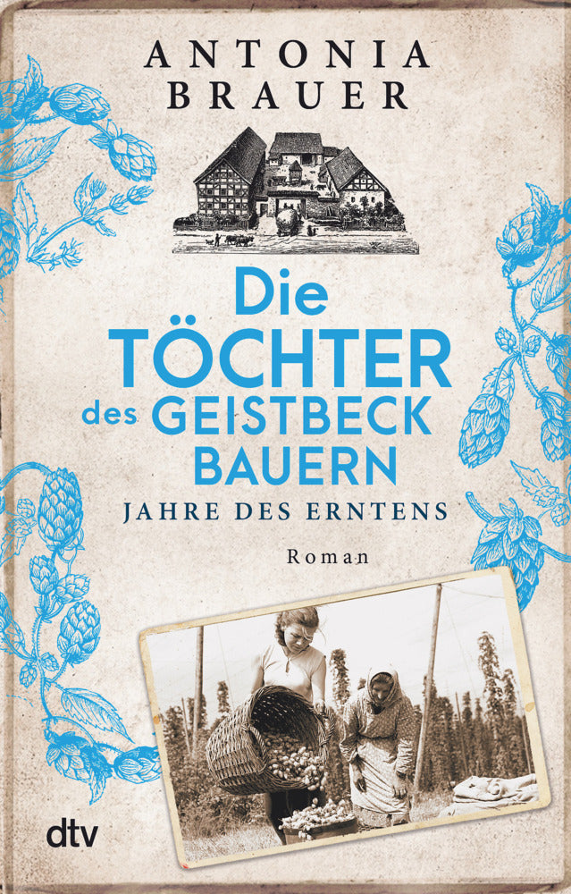 Die Töchter des Geistbeckbauern (Antonia Brauer)