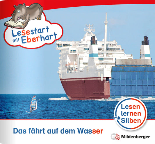 Lesestart mit Eberhart: Das fährt auf dem Wasser (Stefanie Drecktrah)
