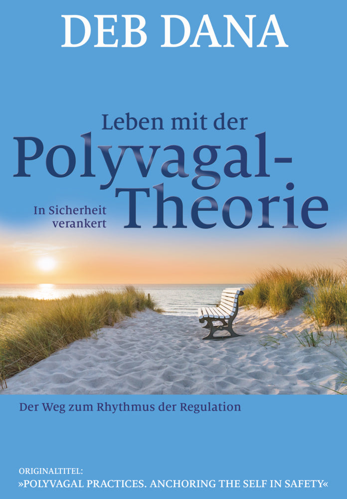 Leben mit der Polyvagal-Theorie (Deb Dana)