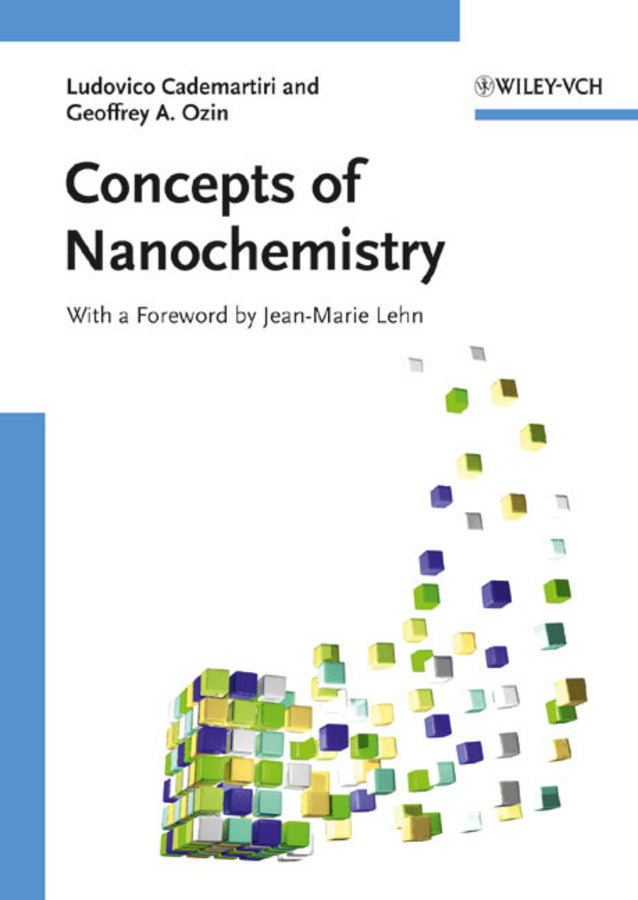 Concepts of Nanochemistry (Ludovico Cademartiri)