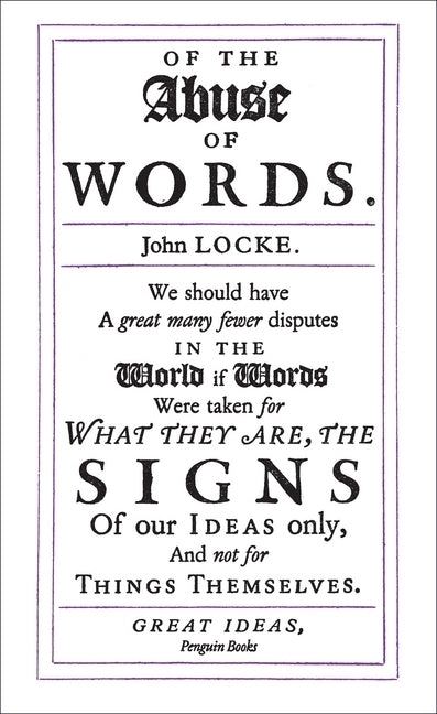 Of the Abuse of Words (John Locke)