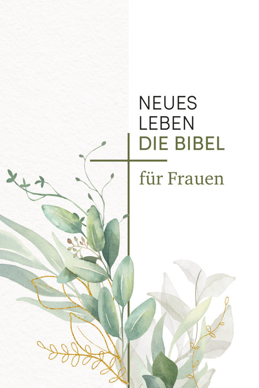 Neues Leben. Die Bibel für Frauen (Frauke Bielefeldt)