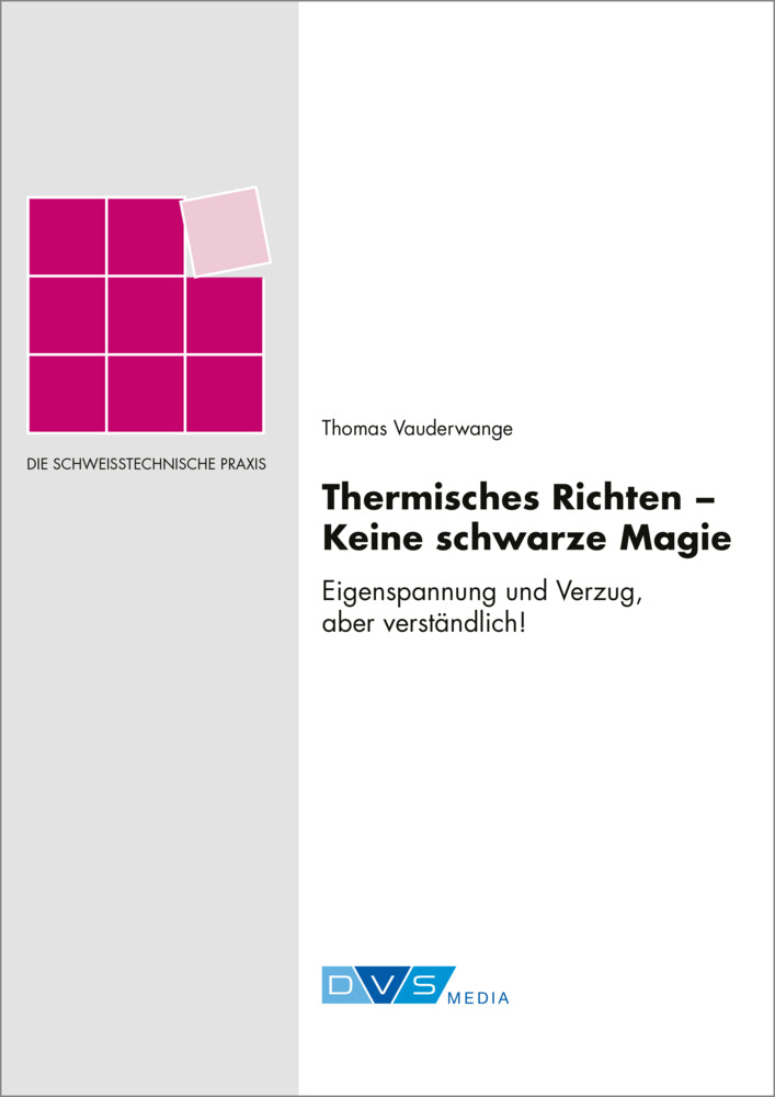 Thermisches Richten - Keine schwarze Magie (Thomas Vauderwange)