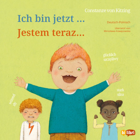 Ich bin jetzt ... (Deutsch-Polnisch) (Constanze Von Kitzing)