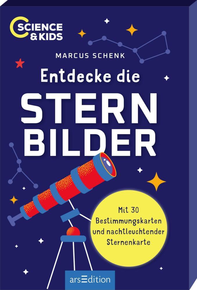 Science & Kids - Entdecke die Sternbilder (Marcus Schenk)